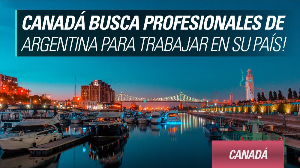 Trabajar en Canadá siendo argentino