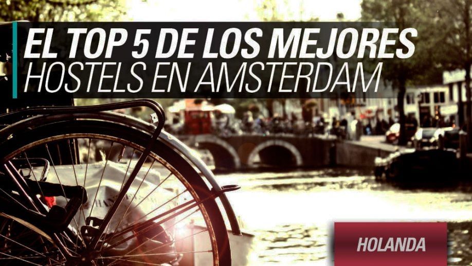 los mejores hostels amsterdam