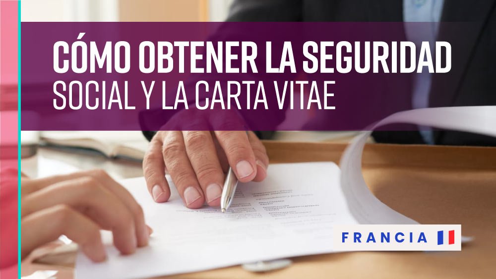 cómo obtener seguridad social y carta vitae francia